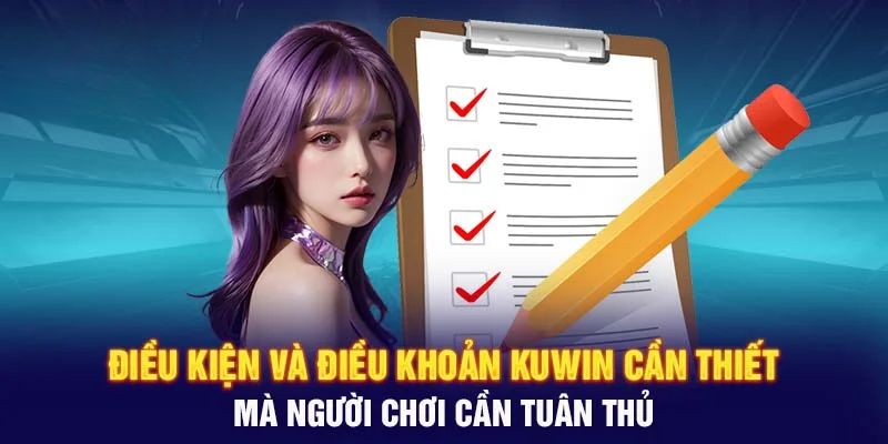 Những điều người chơi cần tuân thủ trong điều khoản và điều kiện 